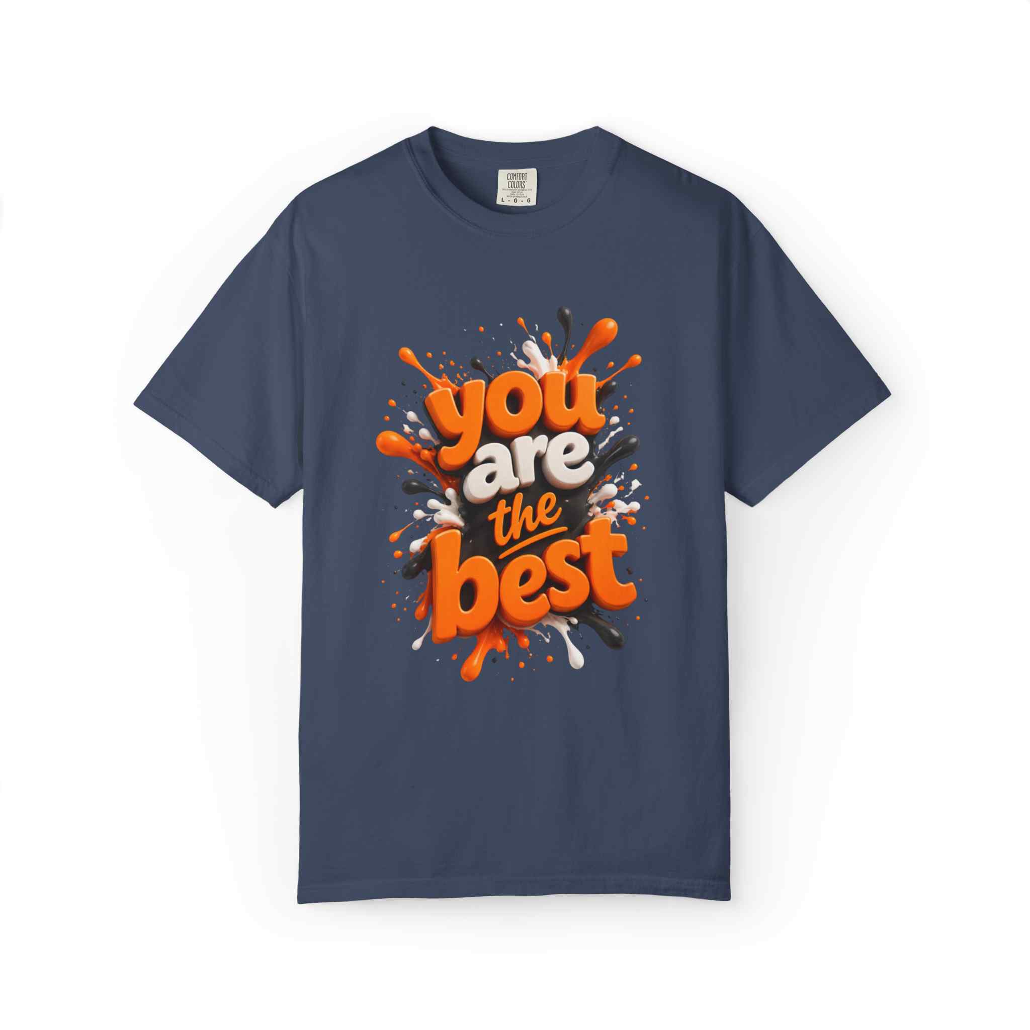 T-Shirt — "You Are the Best" Graphic Tee